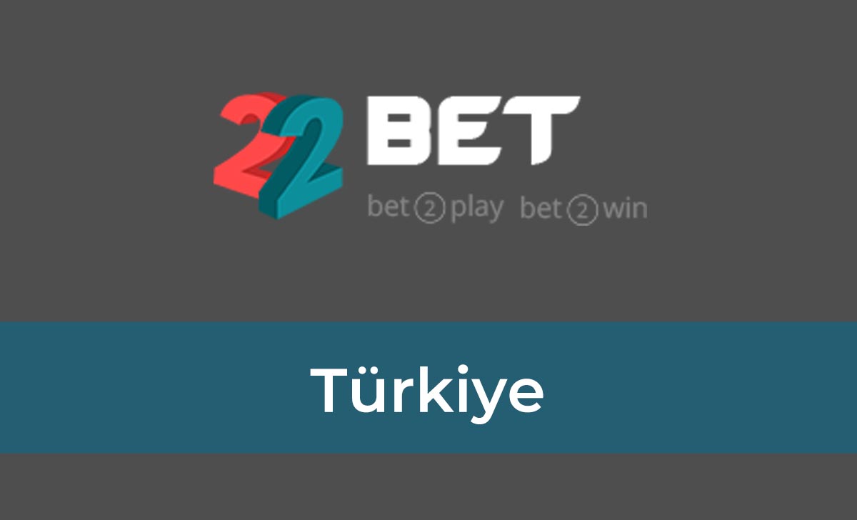 22bet Türkiye Giriş